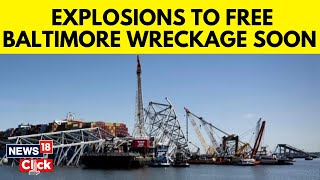 Next Phase Of Baltimore Key Bridge Cleanup: Small Explosions To Cut Apart Steel Wreckage | G18V