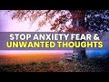Recover from ocd  stop anxiety panic fear  unwanted thoughts  852 hz relaxing healing music