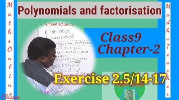 Class 9/Chapter 2/Exercise 2.5/14-17/Polynomial and factorisation