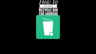 How to get recycle bin for android [HD] screenshot 5