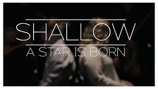 SHALLOW (A STAR IS BORN) - Lady Gaga, Bradley Cooper - Kaitlin Mossuto and Harrison King Cover