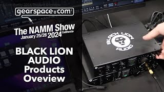 Black Lion Audio 2024 Products Overview - Gearspace @ NAMM 2024