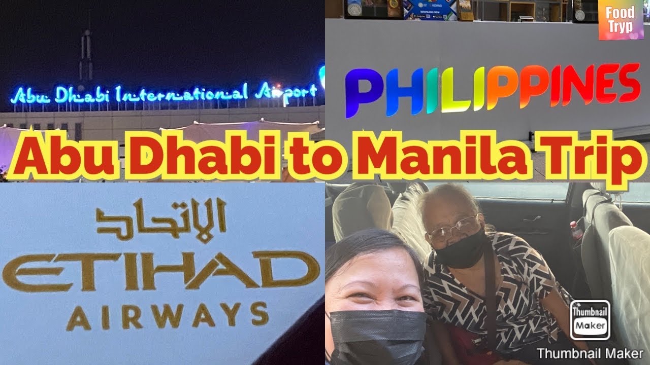 Abu Dhabi to Manila Trip via Etihad Airways + New Requirements/Policy
