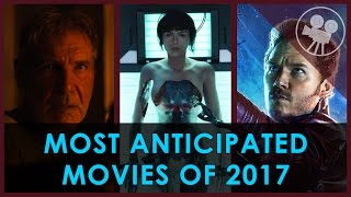 Top 15 Most Anticipated Movies of 2017