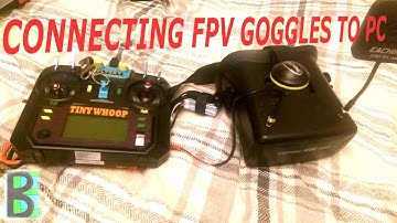 Badly Done - Connecting FPV Goggles to PC (Eachine/Fatshark/Quanum)