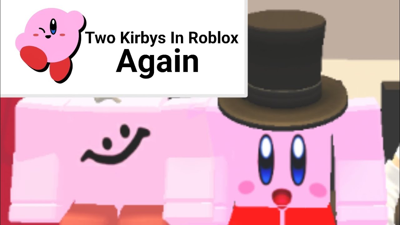 Two Kirbys In Roblox Again... YouTube