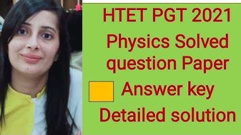 #HTET#PGT 2021 Physics # 18 December, 2021  answer key with solution
