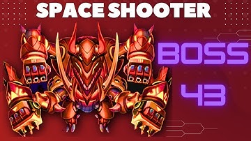 Space Shooter Galaxy Attack Boss Level 43 | Boss 43 Fight- Gameplay IOS & Android