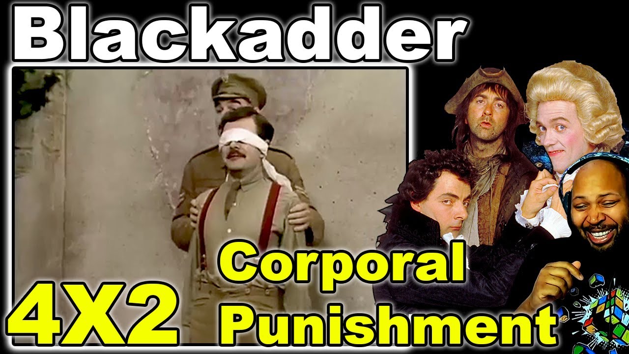 Blackadder Season 4 Episode 2 Corporal Punishment Reaction