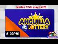 Anguilla Lottery en Vivo | Martes 12 de mayo 2026/ 5:00 PM #LoteríasDominicanas