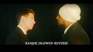 Ranjhe(Slowed-Reverb)-Lavi Tibbi, Ikky