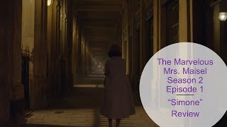 The marvelous mrs maisel season 2 episode 1 "simone" review