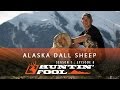 Huntin' Fool TV Season 01 Episode 08 - Alaska Dall Sheep Double