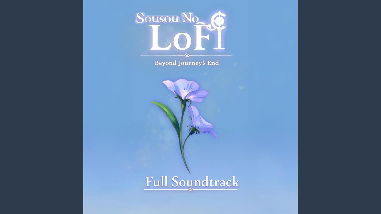 Gone, but Not Forgotten (Frieren LoFi)