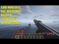 Call of Duty : Modern Warfare All Weapons Reload Animation BUT In Minecraft #minecraft #showcase #4k