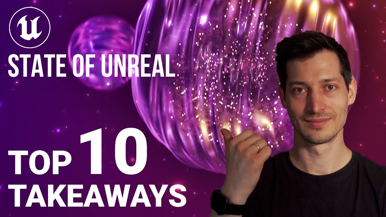 Top 10 Takeaways from the STATE OF UNREAL 2025