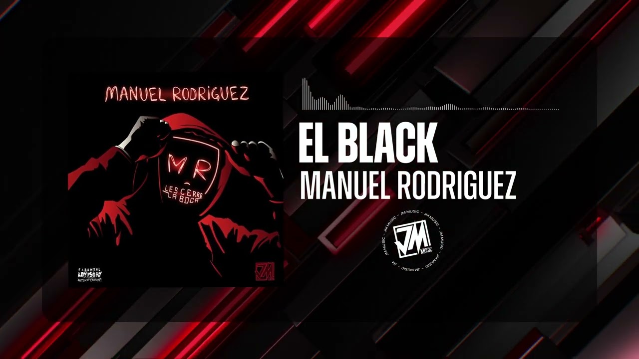 El Black - Manuel Rodriguez [Audio Oficial] @JMMusicInc
