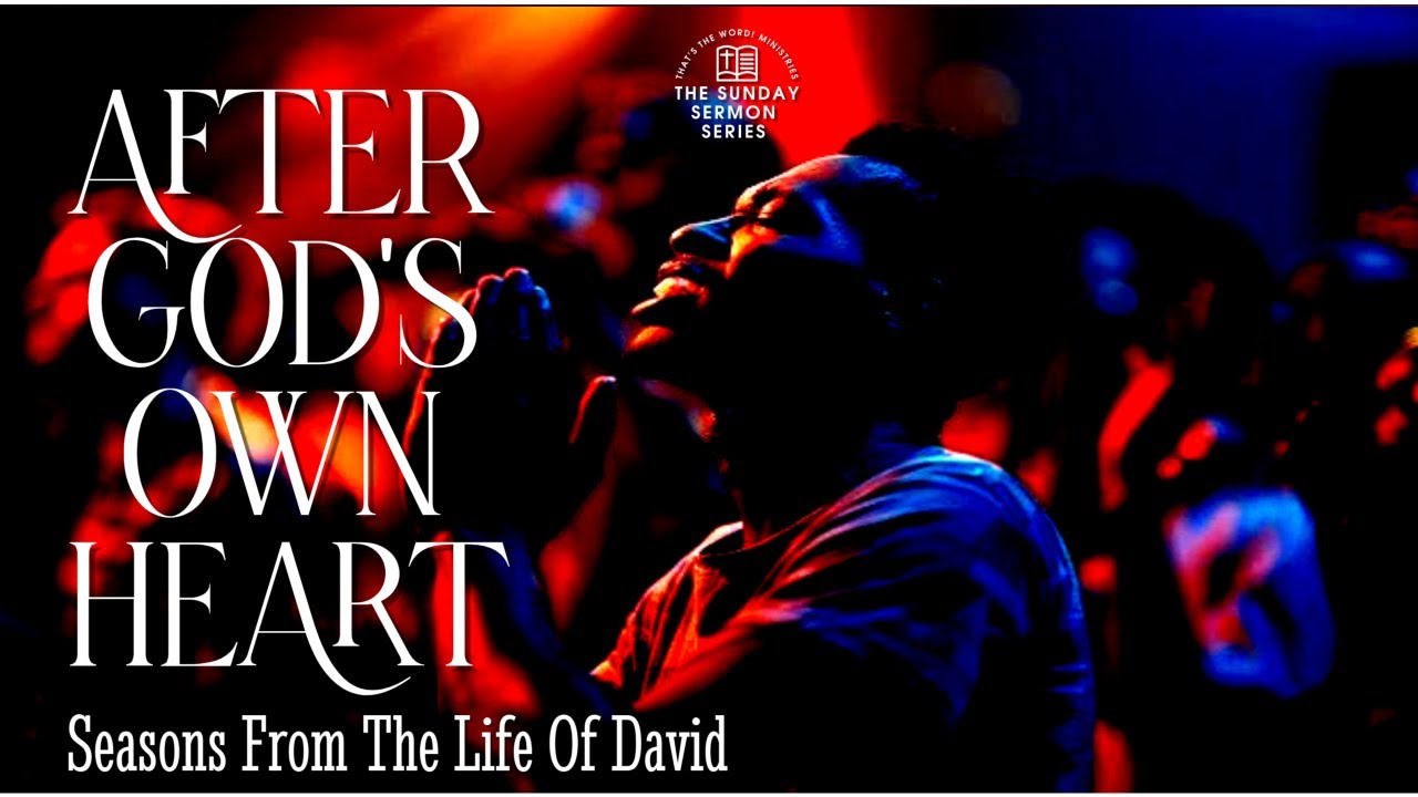 The Sunday Sermon Series | 'After God's Own Heart' part 3 'The Lapse'