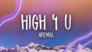 Video thumbnail of "Artemas - High 4 U (Lyrics)"