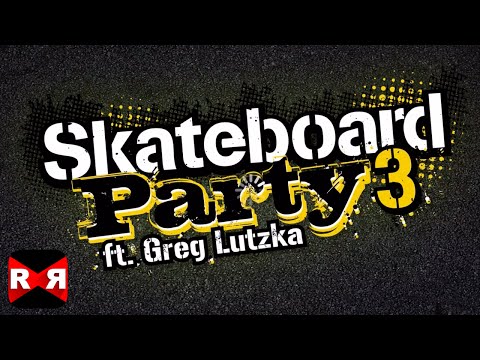 Skateboard Party 3 ft. Greg Lutzka (By Ratrod Studio) - iOS / Android - Gameplay Video