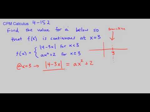 CPM Calculus 4-152 - Finding a value to make a piecewise function continuous
