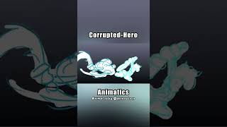 Corrupted-Hero (/Pibby Rough Animations & Animatics)