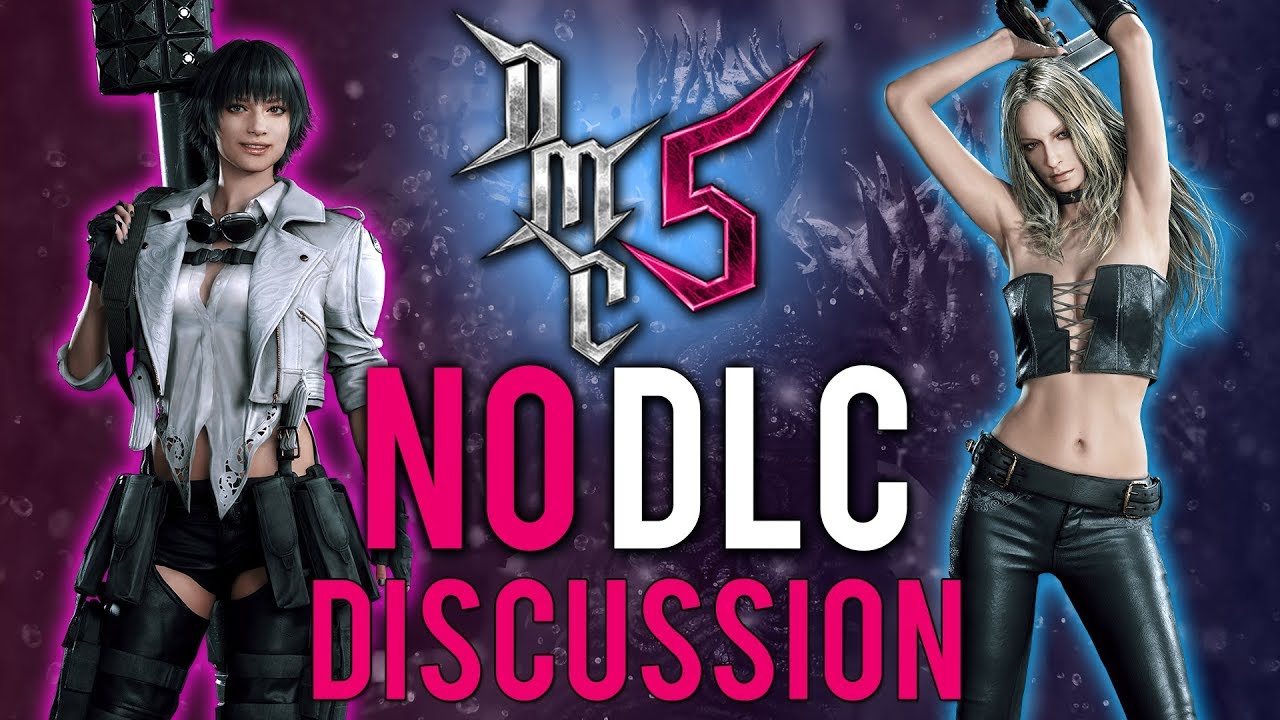 Devil May Cry 5 - No DLC? - A Brief Discussion