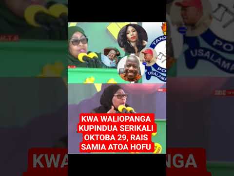 KWA WALIOPANGA KUPINDUA SERIKALI SIKU YA UCHAGUZI OCT 29 RAIS SAMIA AWATOA HOFU WATANZANIA