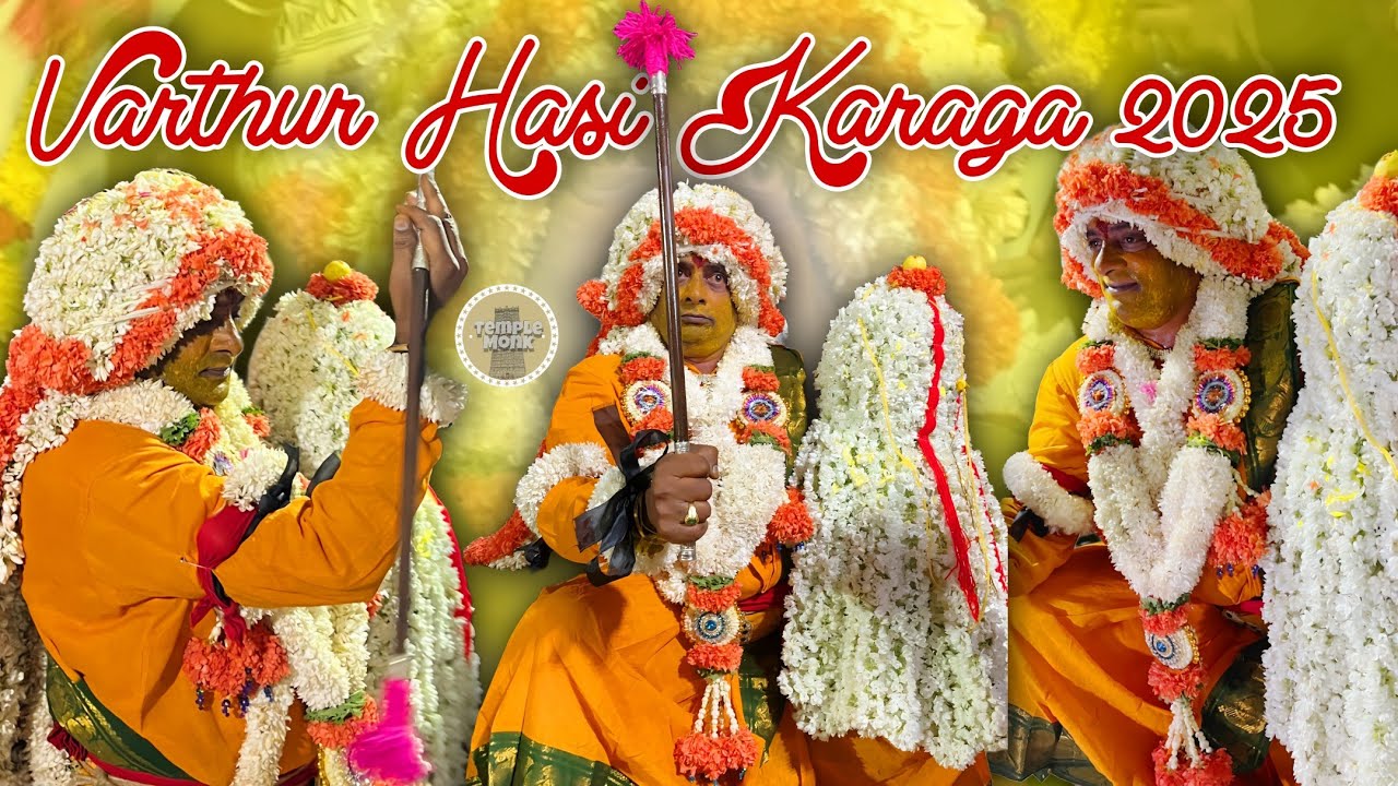 Varthur Hasi Karaga 2025 | Varthur Karaga Mahotsava 2025 | 