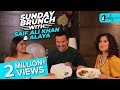 Sunday Brunch With Saif Ali Khan & Alaya F X Kamiya Jani | Curly Tales