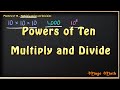 Understanding Powers of 10 in Multiplication and Division