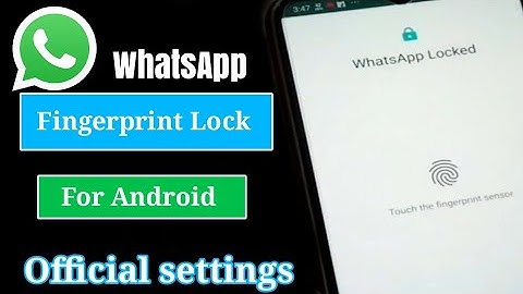 How to enable Fingerprint lock on WhatsApp Android by official settings