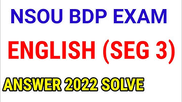 SEG 3 NSOU BDP ENGLISH Exam solution 2022