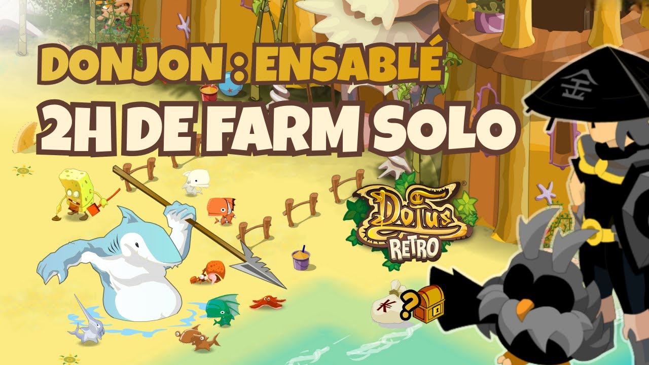 DOFUS RETRO - 2H de FARM SOLO - Donjon : Ensablé
