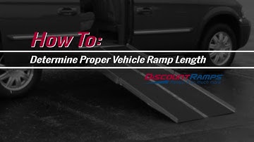How to Determine The Proper Vehicle Ramp Length