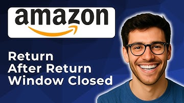 How to return on Amazon after return window closed [2025 Easy Guide]