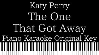 【Piano Karaoke】The One That Got Away / Katy Perry【Original Key】