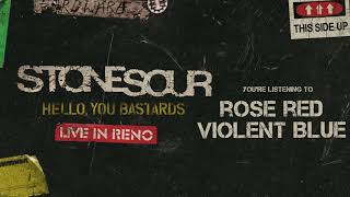 Stone Sour - Rose Red Violent Blue LIVE (Audio)