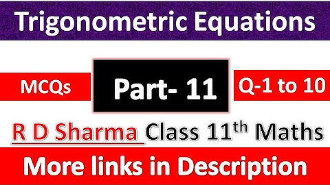 Trigonometric Equations Class 11th Maths R D Sharma Solution Dhanpat Rai Publication Chapter 11 Part