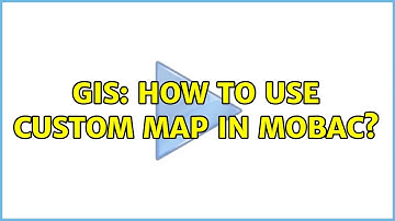 GIS: How to use Custom map in MOBAC? (2 Solutions!!)