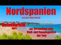 Nordspanien mit dem Wohnmobil, Reisebericht Teil 2, inkl. Vorstellung Stell- und Campingplätze