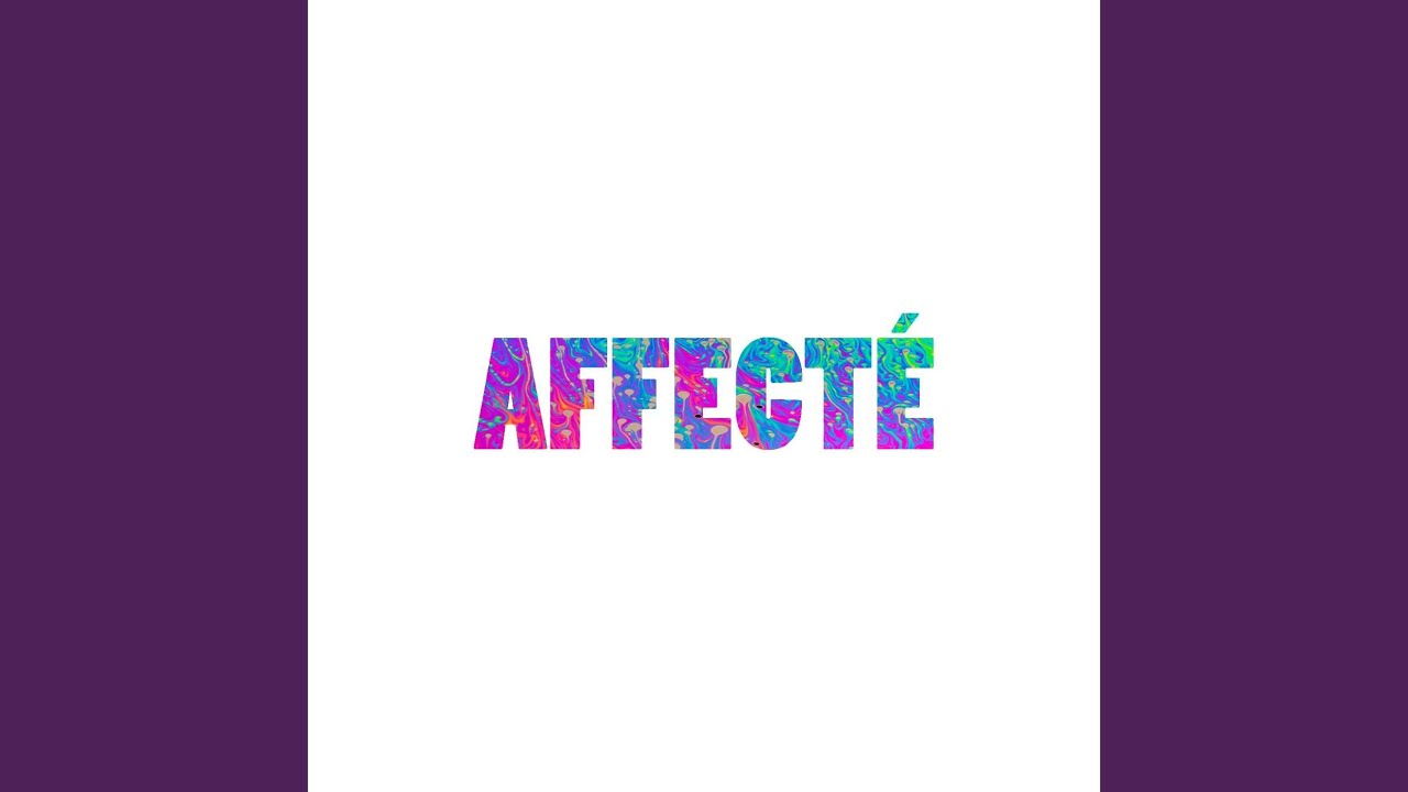 AffectÉ - YouTube