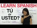 Learn Spanish - Tú or Usted?