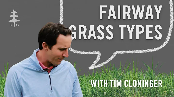 Tim Says | Fairway Grass Types