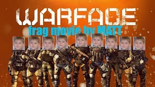 Frag movie ( WARFACE ). By Matt / Feat.MagisterYoda.