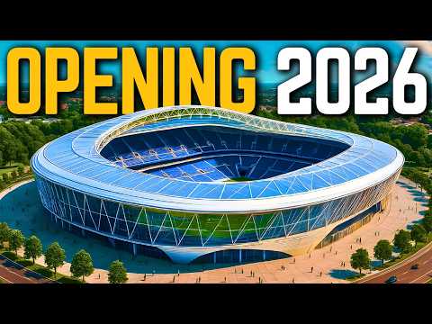 🆕 NEW STADIUMS Opening in 2026