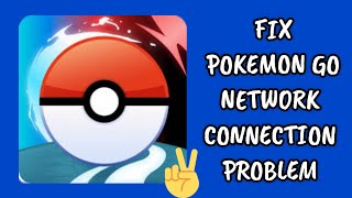 Fix Pokemon GO App Network Connection (No Internet) Problem|| TECH SOLUTIONS BAR