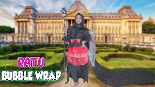 Dinda Jadi Ratu Buble Wrap