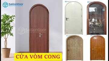 ☘️ Catalogue cửa vòm cong làm bằng gỗ công nghiệp hoặc bằng nhựa composite