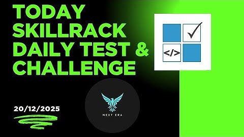 Today 20/12/2025 skillrack Daily test and challenge solutions 